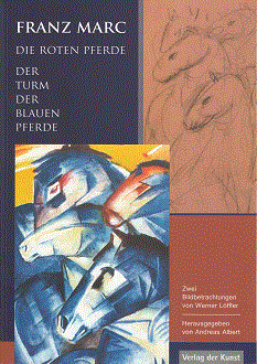 Franz Marc - Zwei Bildbetrachtungen von Werner Lffler